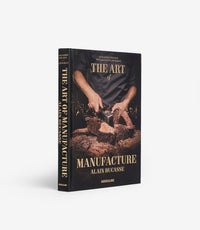 Alain Ducasse, The Art of Manufacture